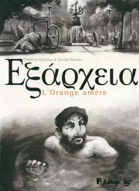 Couverture du produit · Exarcheia: L'Orange amère