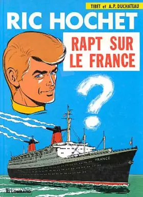 Couverture du produit · Ric Hochet, tome 6 : Rapt sur le France