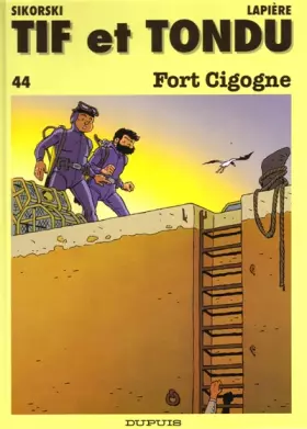 Couverture du produit · Tif et Tondu, tome 44 : Fort Cigogne