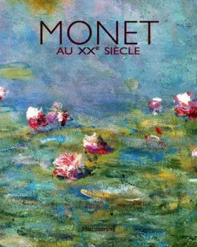 Couverture du produit · Monet au xxeme siecle
