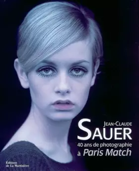 Couverture du produit · 40 Ans de photographies à Paris Match