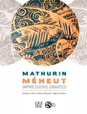 Couverture du produit · Mathurin Méheut. Impressions gravées