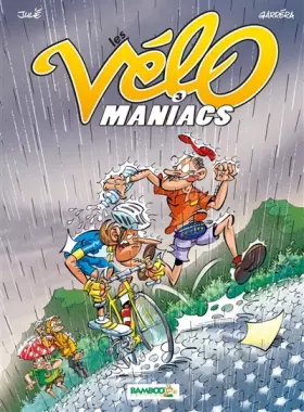 Couverture du produit · Les Vélomaniacs, Tome 3 :