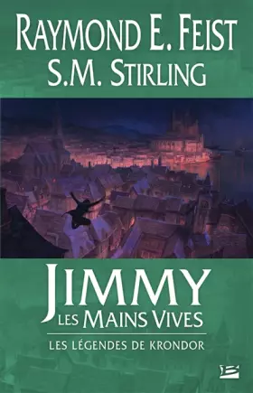 Couverture du produit · Jimmy les Mains Vives: Les Légendes de Krondor