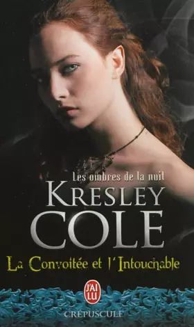 Couverture du produit · Les ombres de la nuit : La convoitée et l'intouchable