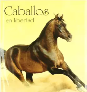 Couverture du produit · Caballos en libertad (Grandes obras ilustradas)