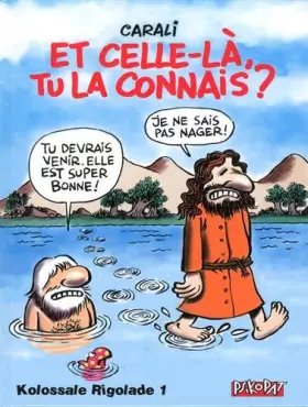 Couverture du produit · Kolossale rigolade T01 Et celle-la, tu la connais ?