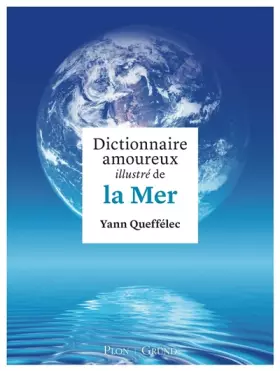 Couverture du produit · Dictionnaire amoureux illustré de la Mer