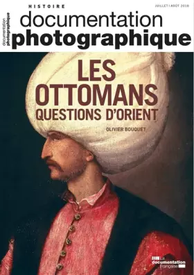 Couverture du produit · Les ottomans questions d'Orient - DP8124