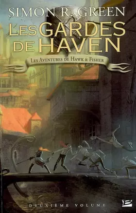 Couverture du produit · Les Aventures de Hawk et Fisher l'Intégrale, Tome 2 : Les Gardes de Haven