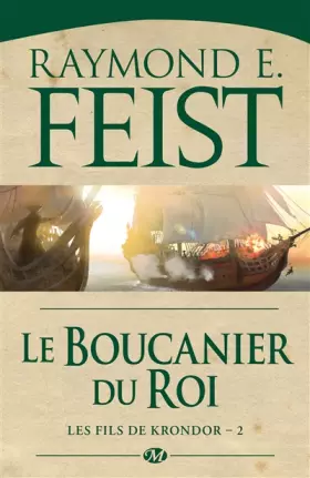 Couverture du produit · Les Fils de Krondor, T2 : le Boucanier du Roi