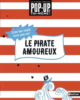 Couverture du produit · Livre Pop-up à fabriquer - Le pirate amoureux - Dès 5 ans