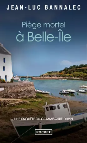 Couverture du produit · Piège mortel à Belle-Ile - Une enquête du commissaire Dupin