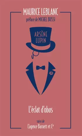Couverture du produit · Arsène Lupin, L'Éclat d'obus suivi de L'Agence Barnett et Cie