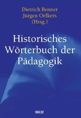 Couverture du produit · Historisches Wörterbuch der Pädagogik (Beltz Handbuch)