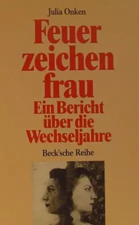 Couverture du produit · Feuer zeichen frau - Ein Bericht über die Wechseljahre