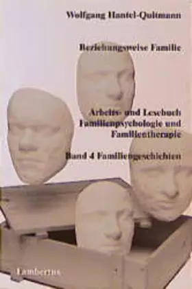 Couverture du produit · Beziehungsweise Familie, Bd.4, Familiengeschichten: Arbeits- und Lesebuch Familienpsychologie und Familientherapie Band 4: Fami