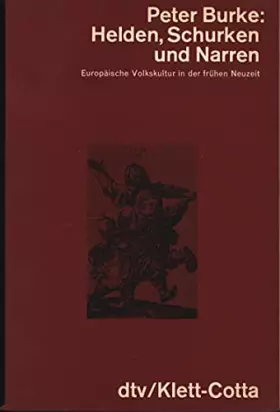 Couverture du produit · Helden, Schurken und Narren: Europäische Volkskultur in der frühen Neuzeit (dtv - Wissenschaftliche Reihe)