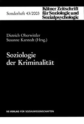 Couverture du produit · Soziologie der Kriminalität (Kölner Zeitschrift für Soziologie und Sozialpsychologie Sonderhefte) (German Edition): Beitr. z. T
