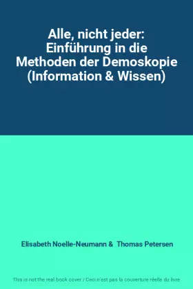 Couverture du produit · Alle, nicht jeder: Einführung in die Methoden der Demoskopie (Information & Wissen)