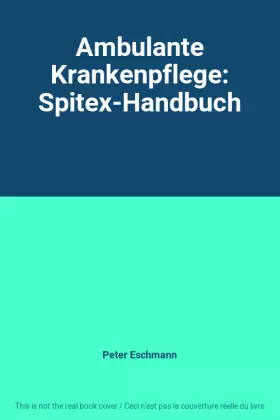 Couverture du produit · Ambulante Krankenpflege: Spitex-Handbuch