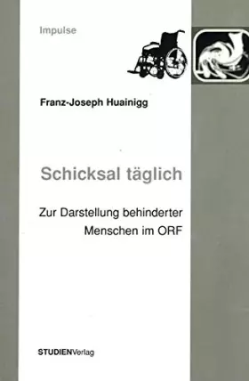 Couverture du produit · Schicksal täglich: Zur Darstellung behinderter Menschen im ORF