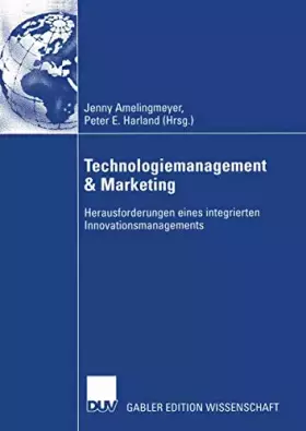 Couverture du produit · Technologiemanagement & Marketing: Herausforderungen eines integrierten Innovationsmanagements