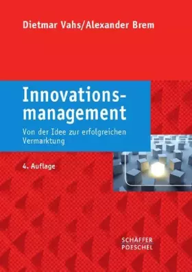 Couverture du produit · Innovationsmanagement: Von der Idee zur erfolgreichen Vermarktung