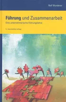 Couverture du produit · Führung und Zusammenarbeit: Eine unternehmerische Führungslehre
