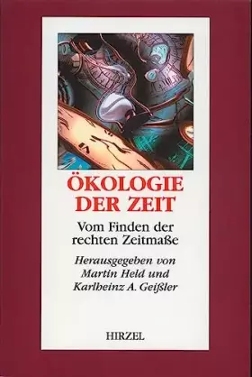 Couverture du produit · Ökologie der Zeit. Vom Finden der rechten Zeitmaße