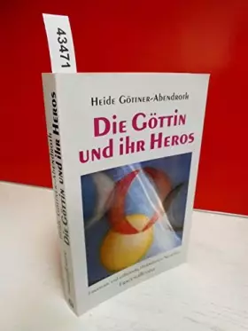 Couverture du produit · Die Göttin und ihr Heros. Erw. u. vollst. überarb. Neuaufl. 1993