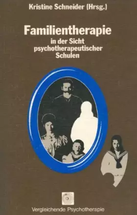 Couverture du produit · Familientherapie in der Sicht psychotherapeutischer Schulen (Vergleichende Psychotherapie)
