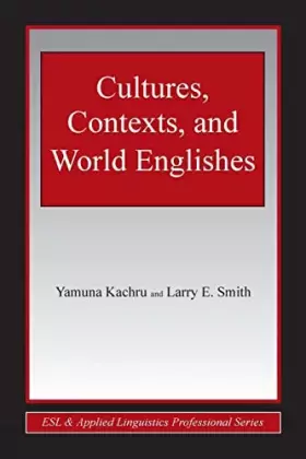 Couverture du produit · Cultures, Contexts, and World Englishes (ESL & Applied Linguistics Professional Series)