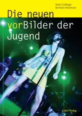 Couverture du produit · Die neuen vorBilder der Jugend: Stil- und Sinnwelten im neuen Jahrtausend