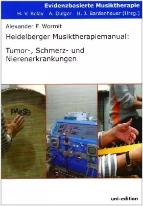 Couverture du produit · Heidelberger Musiktherapiemanual: Tumor, Schmerz- und Nierenerkrankungen (Evidenzbasierte Musiktherapie)