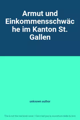 Couverture du produit · Armut und Einkommensschwäche im Kanton St. Gallen