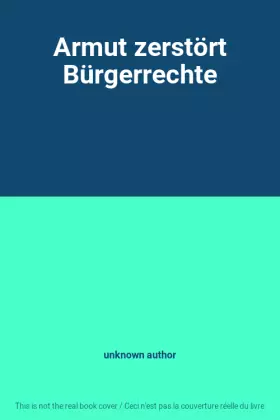 Couverture du produit · Armut zerstört Bürgerrechte