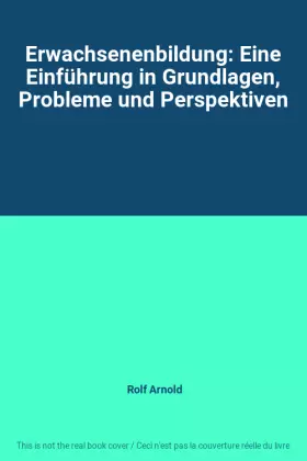 Couverture du produit · Erwachsenenbildung: Eine Einführung in Grundlagen, Probleme und Perspektiven
