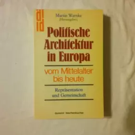 Couverture du produit · Politische Architektur in Europa vom Mittelalter bis heute: Repräsentation und Gemeinschaft (DuMont Taschenbücher)