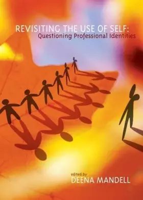 Couverture du produit · Revisiting the Use of Self: Questioning Professional Identities