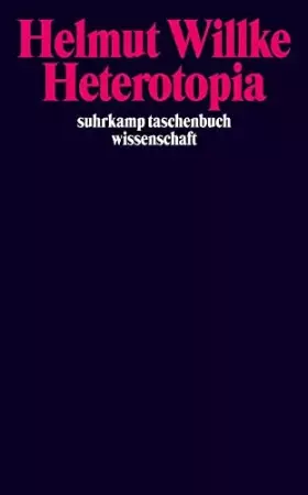 Couverture du produit · Heterotopia: Studien zur Krisis der Ordnung moderner Gesellschaften (suhrkamp taschenbuch wissenschaft)