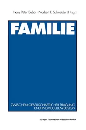 Couverture du produit · Familie: Zwischen Gesellschaftlicher Pragung Und Individuellem Design (German Edition): Zwischen gesellschaftlicher Prägung und