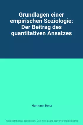 Couverture du produit · Grundlagen einer empirischen Soziologie: Der Beitrag des quantitativen Ansatzes