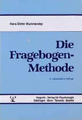 Couverture du produit · Die Fragebogen-Methode: Grundlagen und Anwendung in Persönlichkeits-, Einstellungs- und Selbstkonzeptforschung