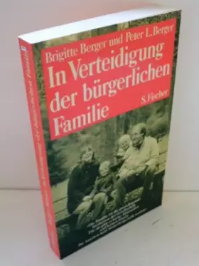 Couverture du produit · In Verteidigung der bürgerlichen Familie