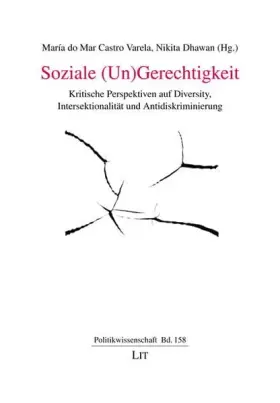 Couverture du produit · Soziale (Un)Gerechtigkeit: Kritische Perspektiven auf Diversity, Intersektionalität und Antidiskriminierung (Politikwissenschaf