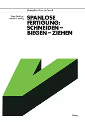 Couverture du produit · Spanlose Fertigung: Schneiden - Biegen - Ziehen (Viewegs Fachbücher der Technik) (German Edition)