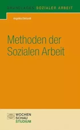 Couverture du produit · Methoden der Sozialen Arbeit (Grundlagen Sozialer Arbeit)