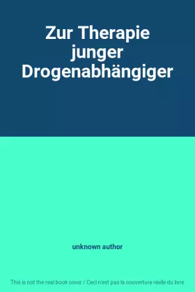 Couverture du produit · Zur Therapie junger Drogenabhängiger