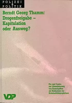 Couverture du produit · Drogenfreigabe - Kapitulation oder Ausweg?